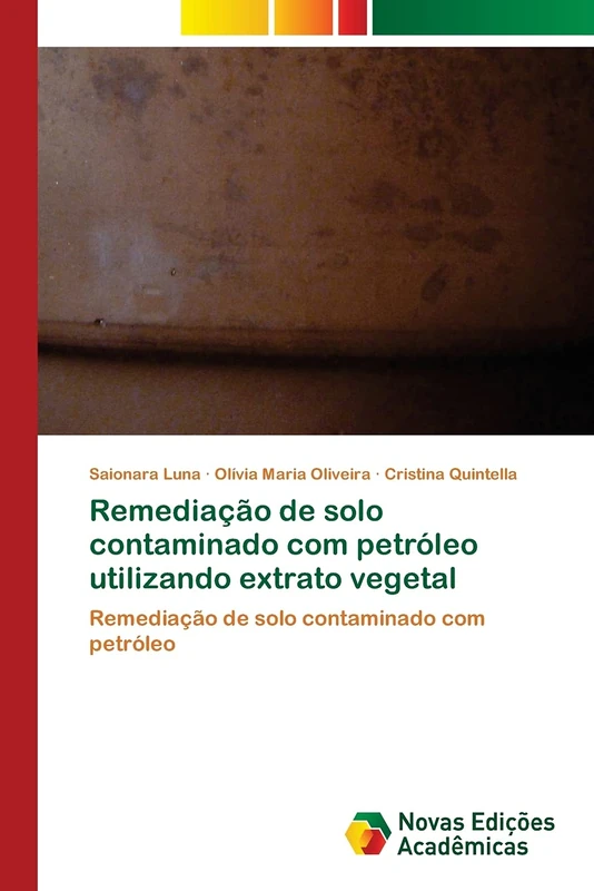 Remediação de solo contaminado com petróleo utilizando extrato vegetal: Remediação de solo contaminado com petróleo