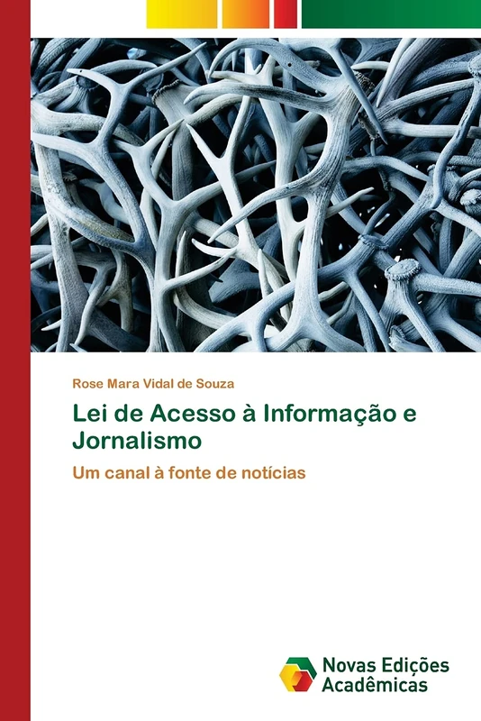 Lei de Acesso à Informação e Jornalismo: Um canal à fonte de notícias