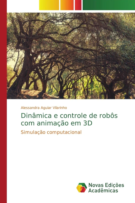 Dinâmica e controle de robôs com animação em 3D: Simulação computacional