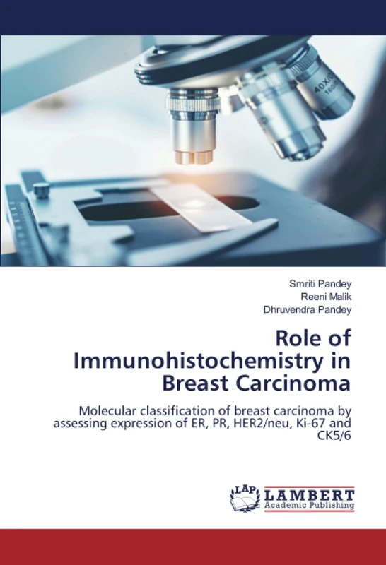 Role of Immunohistochemistry in Breast Carcinoma: Molecular classification of breast carcinoma by assessing expression of ER, PR, HER2/neu, Ki-67 and CK5/6 - Image 1