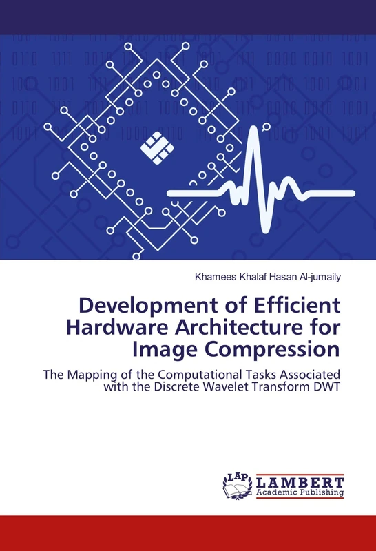 Development of Efficient Hardware Architecture for Image Compression: The Mapping of the Computational Tasks Associated with the Discrete Wavelet Transform DWT