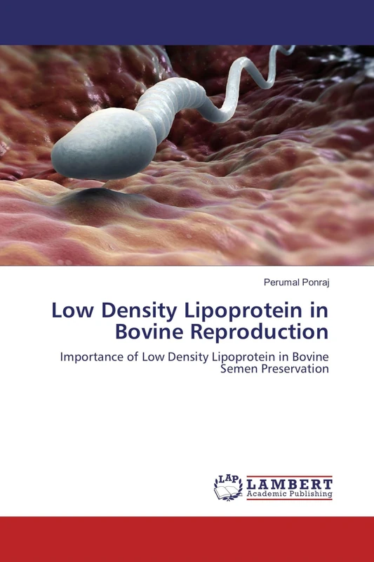 Low Density Lipoprotein in Bovine Reproduction: Importance of Low Density Lipoprotein in Bovine Semen Preservation