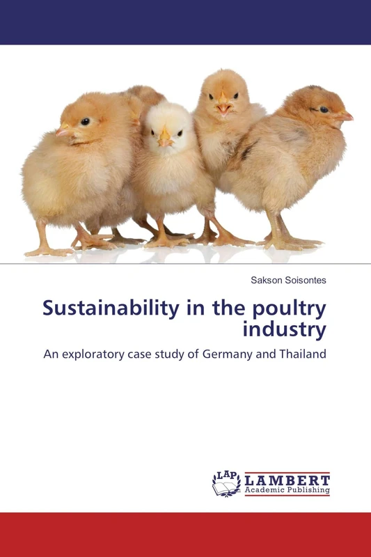 Sustainability in the poultry industry: An exploratory case study of Germany and Thailand