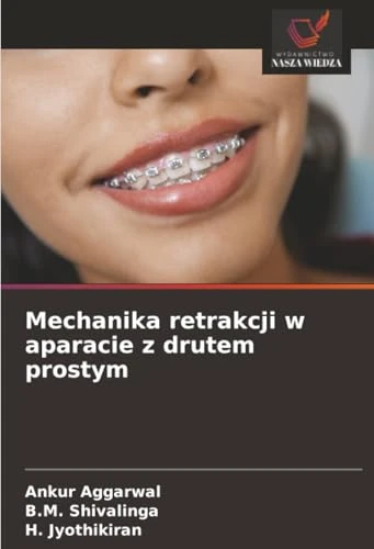 Mechanika retrakcji w aparacie z drutem prostym