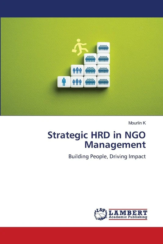 Strategic HRD in NGO Management: Building People, Driving Impact