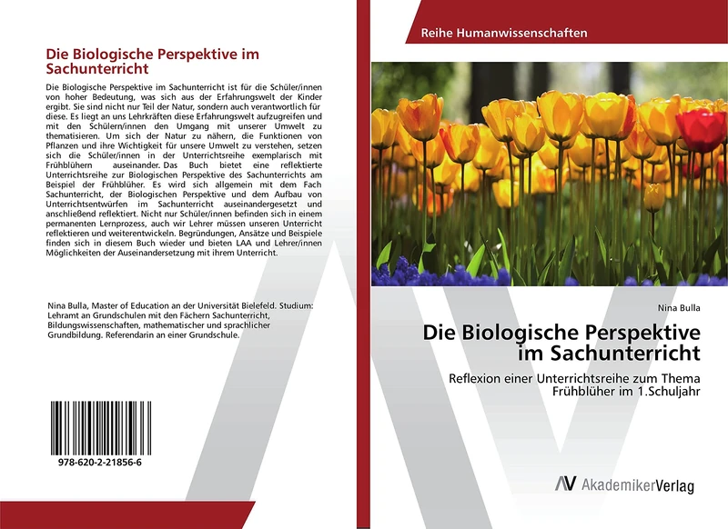 Die Biologische Perspektive im Sachunterricht: Reflexion einer Unterrichtsreihe zum Thema Frühblüher im 1.Schuljahr