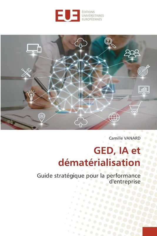 GED, IA et dématérialisation: Guide stratégique pour la performance d'entreprise - Image 1