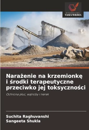 Narażenie na krzemionkę i środki terapeutyczne przeciwko jej toksyczności: Ochrona płuc, wątroby i nerek: Ochrona p¿uc, w¿troby i nerek - Image 1