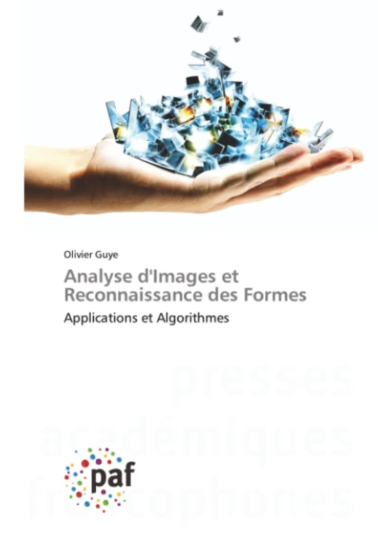 Analyse d'Images et Reconnaissance des Formes: Applications et Algorithmes