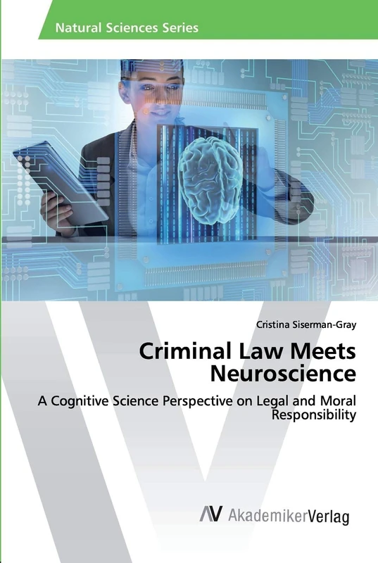 Criminal Law Meets Neuroscience: A Cognitive Science Perspective on Legal and Moral Responsibility