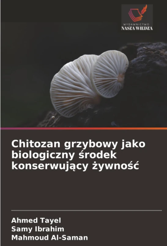 Chitozan grzybowy jako biologiczny środek konserwujący żywność