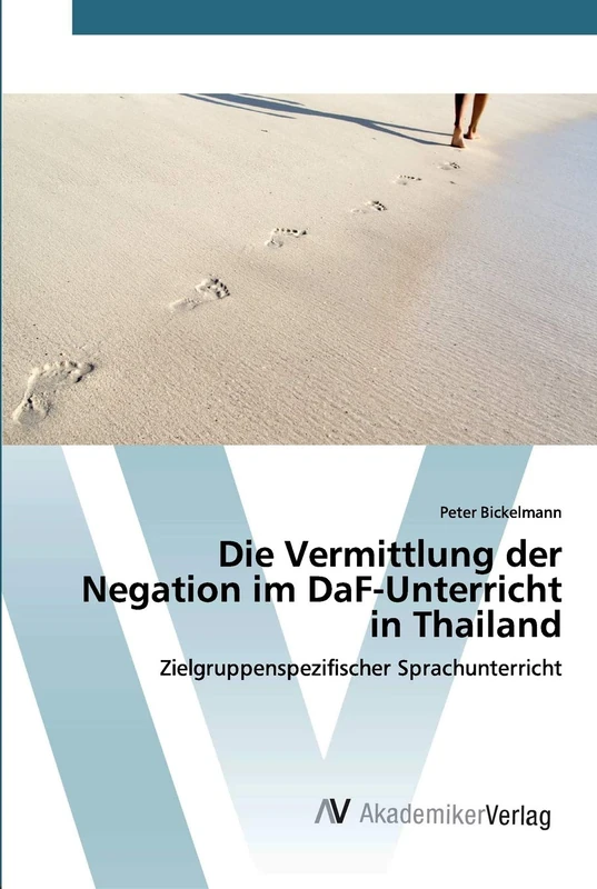 Die Vermittlung der Negation im DaF-Unterricht in Thailand: Zielgruppenspezifischer Sprachunterricht - Image 1