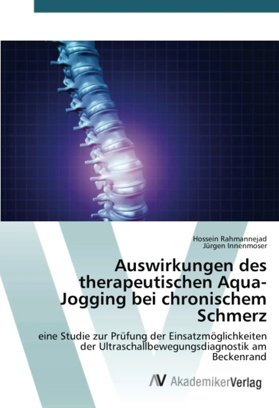 Auswirkungen des therapeutischen Aqua-Jogging bei chronischem Schmerz: eine Studie zur Prüfung der Einsatzmöglichkeiten der Ultraschallbewegungsdiagnostik am Beckenrand - Image 1