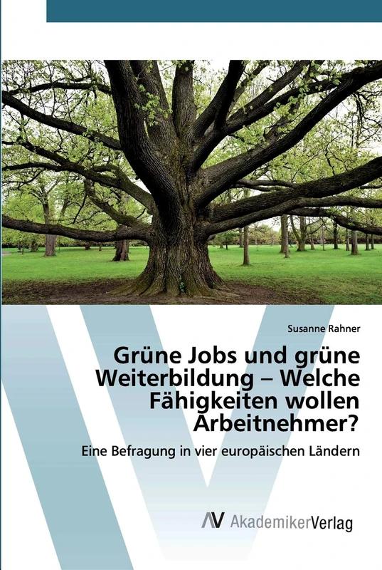 Grüne Jobs und grüne Weiterbildung – Welche Fähigkeiten wollen Arbeitnehmer?: Eine Befragung in vier europäischen Ländern - Image 1