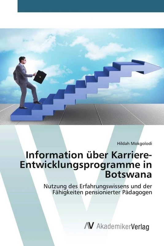 Information über Karriere-Entwicklungsprogramme in Botswana: Nutzung des Erfahrungswissens und der Fähigkeiten pensionierter Pädagogen - Image 1