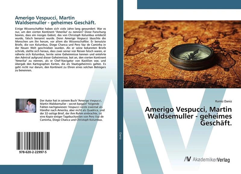 Amerigo Vespucci, Martin Waldsemuller - geheimes Geschäft.