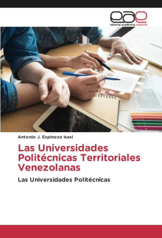 Las Universidades Politécnicas Territoriales Venezolanas: Las Universidades Politécnicas