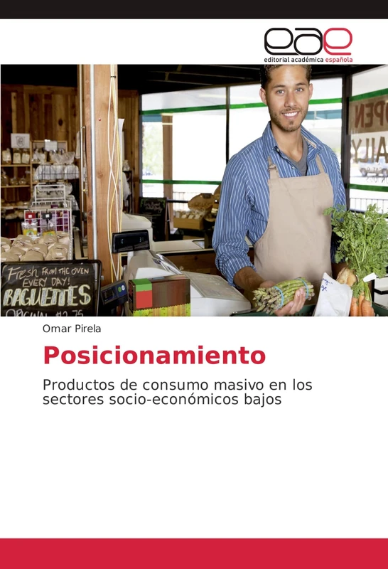 Posicionamiento: Productos de consumo masivo en los sectores socio-económicos bajos