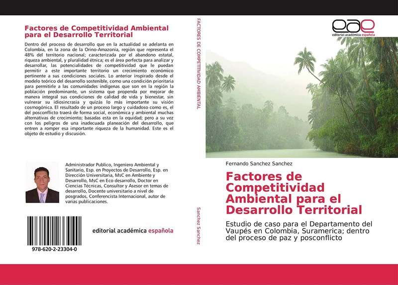 Factores de Competitividad Ambiental para el Desarrollo Territorial: Estudio de caso para el Departamento del Vaupés en Colombia, Suramerica; dentro del proceso de paz y posconflicto