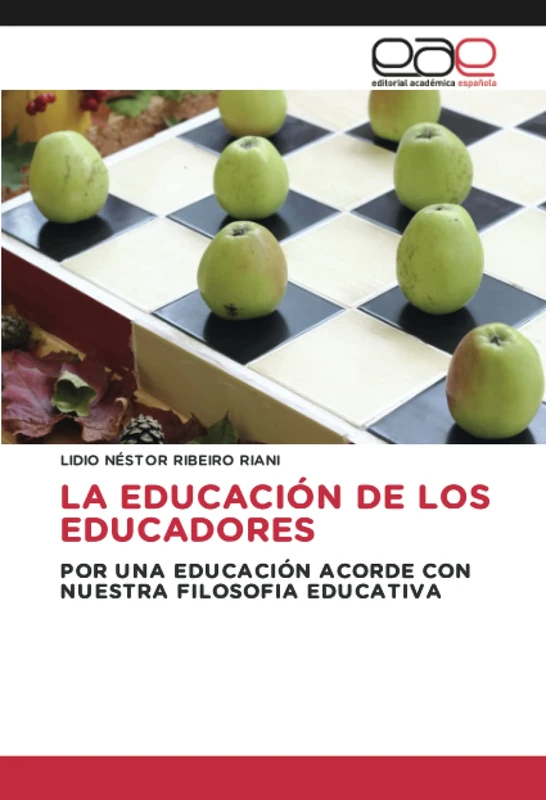 LA EDUCACIÓN DE LOS EDUCADORES: POR UNA EDUCACIÓN ACORDE CON NUESTRA FILOSOFIA EDUCATIVA