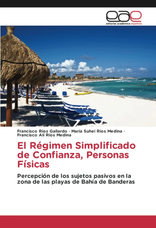 El Régimen Simplificado de Confianza, Personas Físicas: Percepción de los sujetos pasivos en la zona de las playas de Bahía de Banderas - Image 1