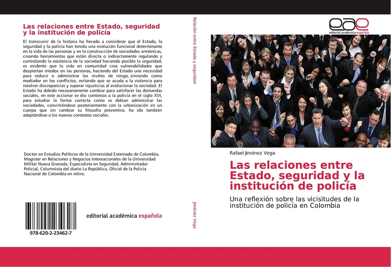 Las relaciones entre Estado, seguridad y la institución de policía: Una reflexión sobre las vicisitudes de la institución de policía en Colombia