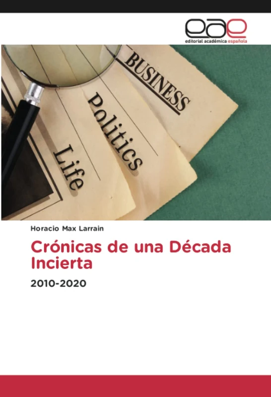Crónicas de una Década Incierta: 2010-2020 - Image 1