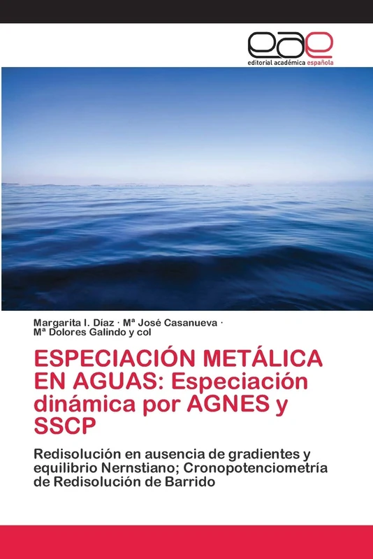 ESPECIACIÓN METÁLICA EN AGUAS: Especiación dinámica por AGNES y SSCP: Redisolución en ausencia de gradientes y equilibrio Nernstiano; Cronopotenciometría de Redisolución de Barrido - Image 1
