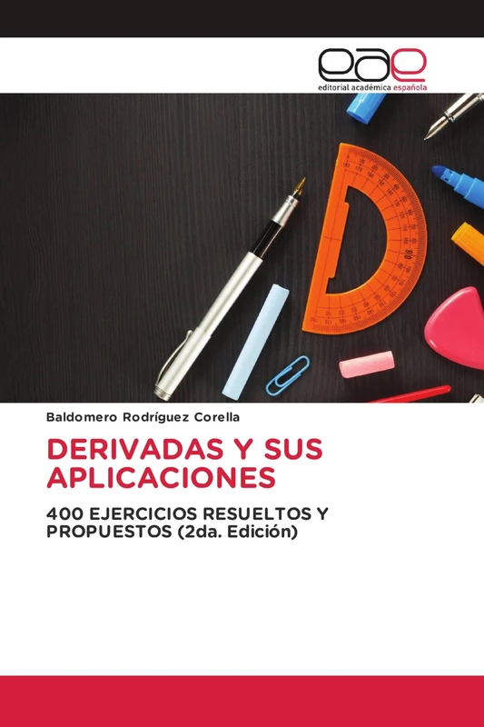DERIVADAS Y SUS APLICACIONES: 400 EJERCICIOS RESUELTOS Y PROPUESTOS (2da. Edición) - Image 1