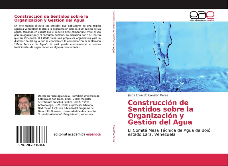 Construcción de Sentidos sobre la Organización y Gestión del Agua: El Comité Mesa Técnica de Agua de Bojó, estado Lara, Venezuela