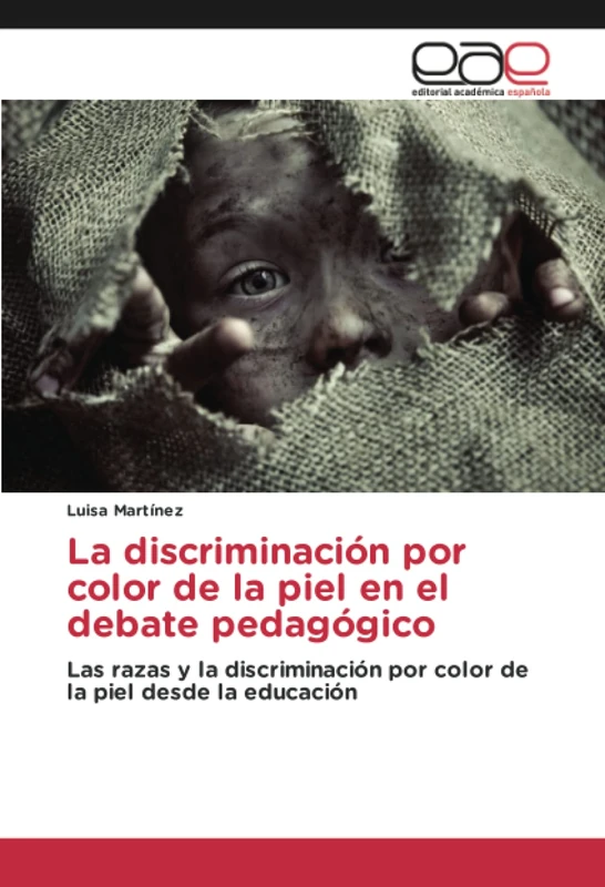La discriminación por color de la piel en el debate pedagógico: Las razas y la discriminación por color de la piel desde la educación