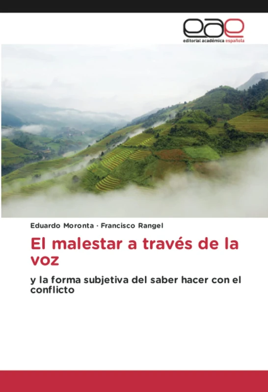 El malestar a través de la voz: y la forma subjetiva del saber hacer con el conflicto