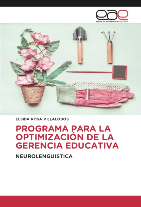PROGRAMA PARA LA OPTIMIZACIÓN DE LA GERENCIA EDUCATIVA: NEUROLENGUISTICA