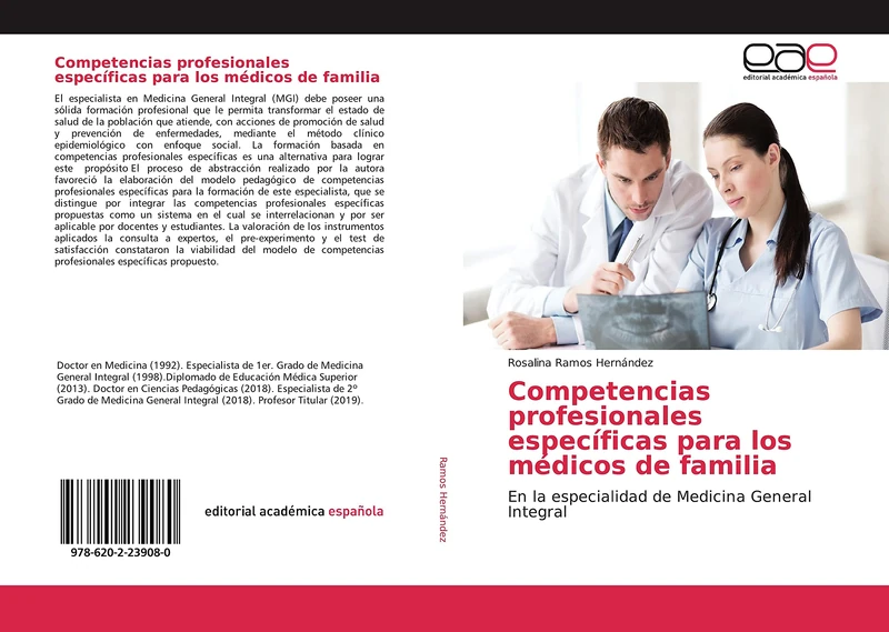 Competencias profesionales específicas para los médicos de familia: En la especialidad de Medicina General Integral