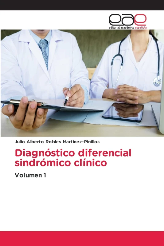 Diagnóstico diferencial sindrómico clínico: Volumen 1