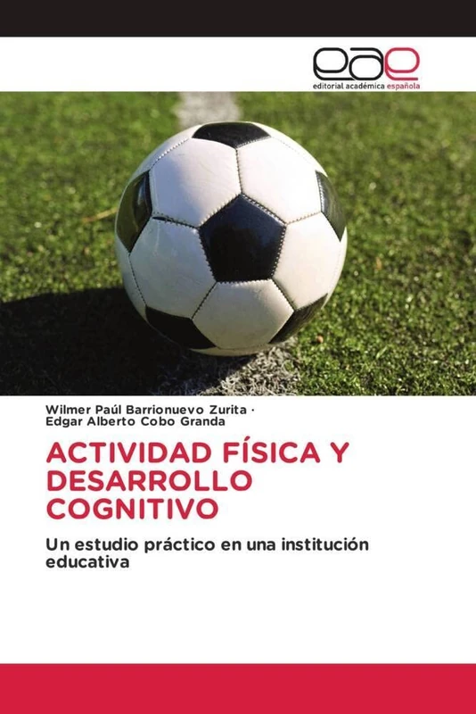 ACTIVIDAD FÍSICA Y DESARROLLO COGNITIVO: Un estudio práctico en una institución educativa