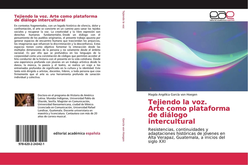Tejiendo la voz. Arte como plataforma de diálogo intercultural: Resistencias, continuidades y adaptaciones históricas de jóvenes en Alta Verapaz, Guatemala, a inicios del siglo XXI - Image 1
