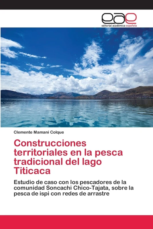 Construcciones territoriales en la pesca tradicional del lago Titicaca: Estudio de caso con los pescadores de la comunidad Soncachi Chico-Tajata, sobre la pesca de ispi con redes de arrastre - Image 1