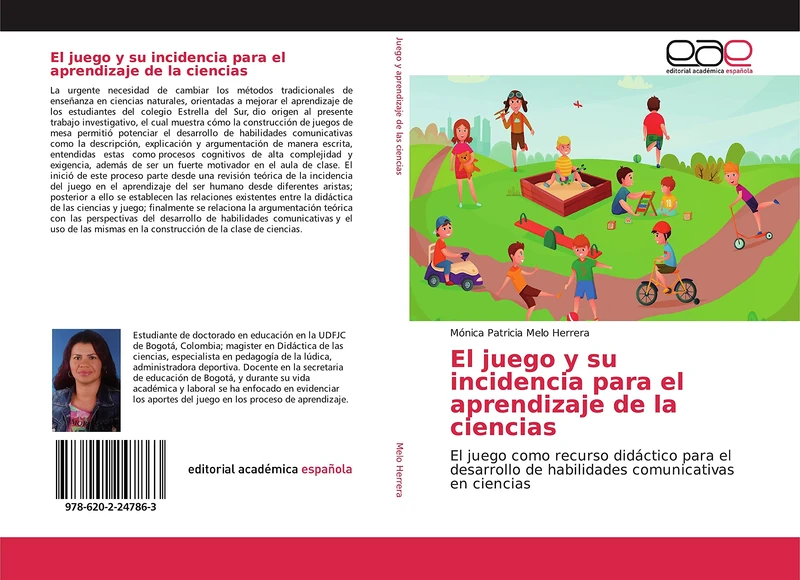 El juego y su incidencia para el aprendizaje de la ciencias: El juego como recurso didáctico para el desarrollo de habilidades comunicativas en ciencias