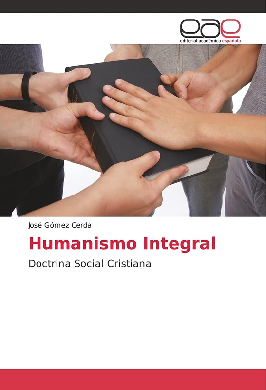 Humanismo Integral: Doctrina Social Cristiana