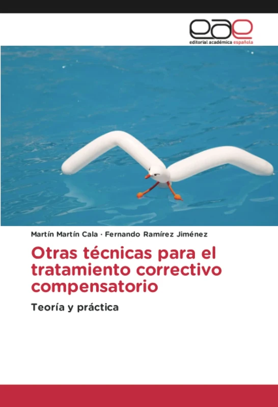 Otras técnicas para el tratamiento correctivo compensatorio: Teoría y práctica