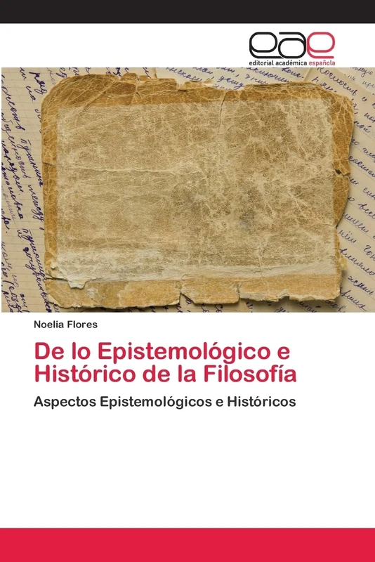 De lo Epistemológico e Histórico de la Filosofía: Aspectos Epistemológicos e Históricos