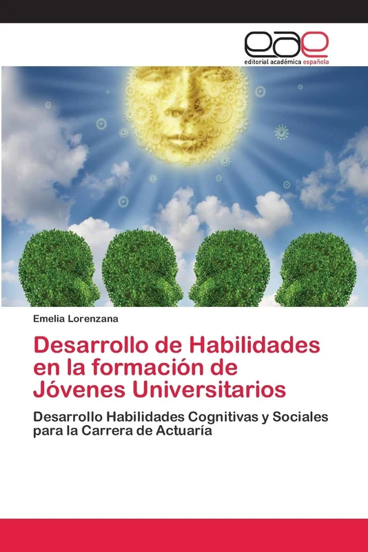 Desarrollo de Habilidades en la formación de Jóvenes Universitarios: Desarrollo Habilidades Cognitivas y Sociales para la Carrera de Actuaría - Image 1