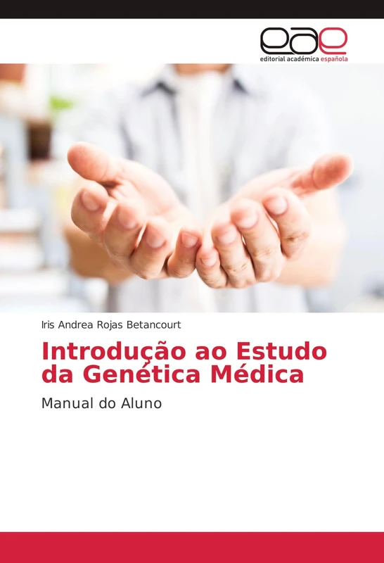 Introdução ao Estudo da Genética Médica: Manual do Aluno