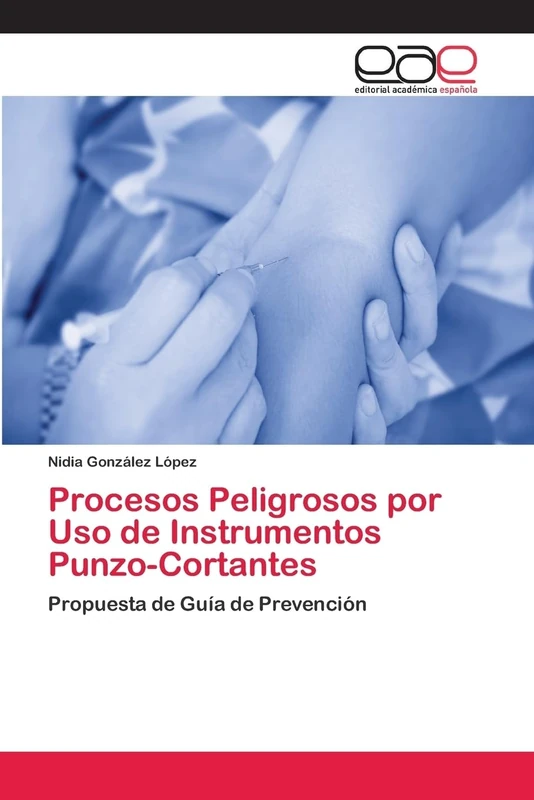 Procesos Peligrosos por Uso de Instrumentos Punzo-Cortantes: Propuesta de Guía de Prevención - Image 1