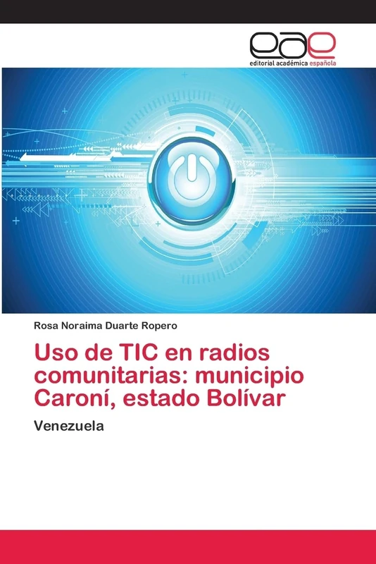 Uso de TIC en radios comunitarias: municipio Caroní, estado Bolívar: Venezuela