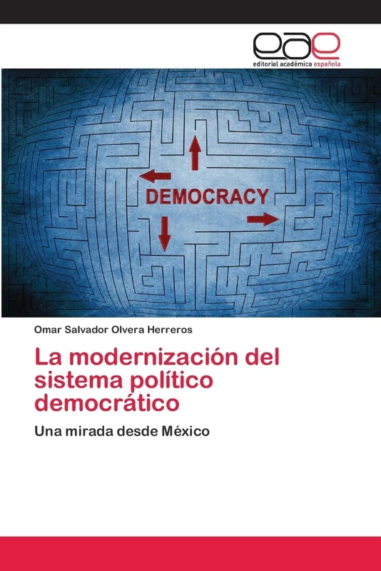 La modernización del sistema político democrático: Una mirada desde México