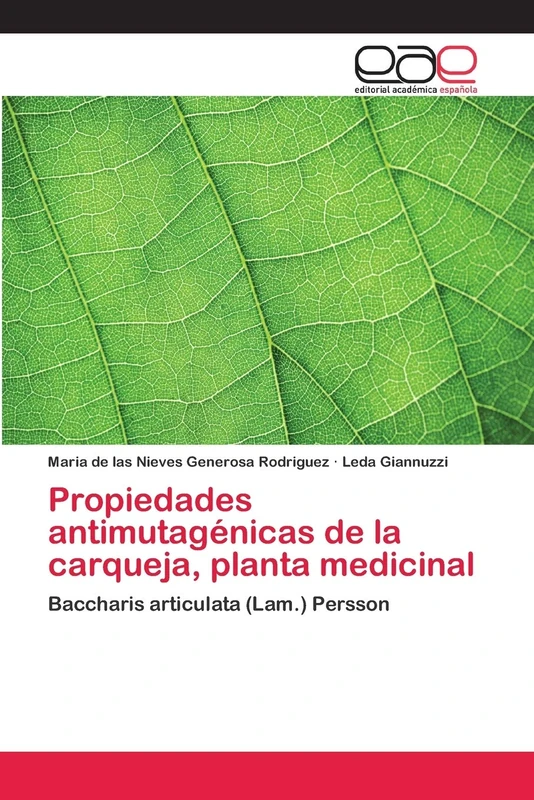 Propiedades antimutagénicas de la carqueja, planta medicinal: Baccharis articulata (Lam.) Persson