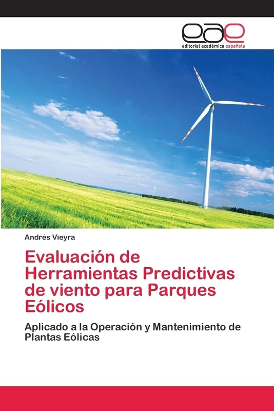 Evaluación de Herramientas Predictivas de viento para Parques Eólicos: Aplicado a la Operación y Mantenimiento de Plantas Eólicas - Image 1