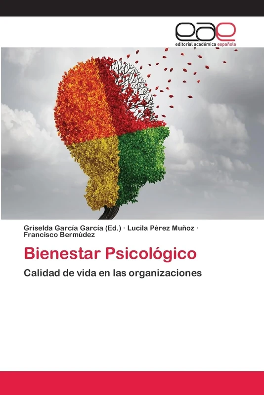 Bienestar Psicológico: Calidad de vida en las organizaciones